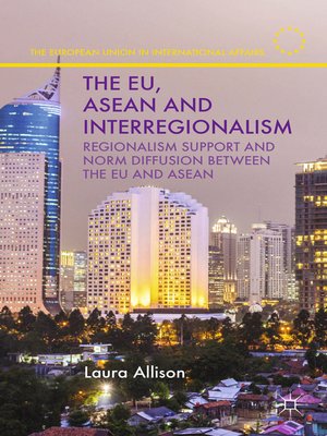 cover image of The EU, ASEAN and Interregionalism